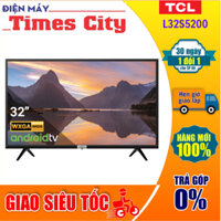 Tivi TCL 32 inch L32S5200 smart TV