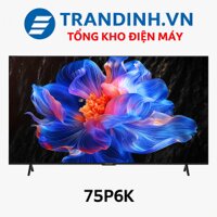Tivi TCL 75P6K | Google Tivi 75 inch 4k New 2025