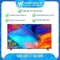 Tivi TCL LED 4K 55 inch 55P638 Công nghệ HDR10, Hệ điều hành Google TV, Bảo hành 24 Tháng - GIAO HÀNG MIỄN PHÍ HCM