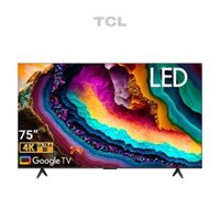 Tivi TCL LED 75 inch 75P755 PRO – Bản quốc tế – Chính hãng