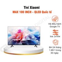 Tivi Xiaomi 100 inch Smart Display Max 100 4K QLED 2025 – Bản Quốc Tế