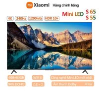 Tivi Xiaomi 55inch 65inch 4K 240Hz HDR 10+,màn hình Mini LED-Công nghệ mới nhất