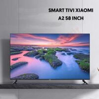 Tivi Xiaomi A2 58 inch