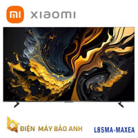 Tivi Xiaomi L85MA-MAXEA Smart Display Max 85 inch 2025