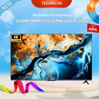 Tivi Xiaomi S55 Mini LED 55 Inch – Tần Số 240 Hz, Chip A73, Bù Chuyển Động MEMC