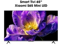 Tivi Xiaomi S65 Mini LED 144Hz.