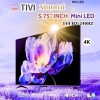 Tivi Xiaomi S75 Mini LED 75 inch – Tần số 240 Hz, màn hình 4K, bù chuyển động MEMC
