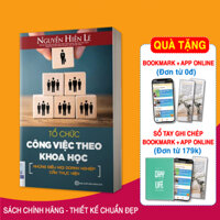 Tổ Chức Công Việc Theo Khoa Học  - Những Điều Mọi Doanh Nghiệp Cần Thực Hiện