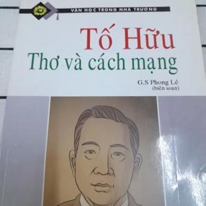 Tố Hữu - Thơ Và Cách Mạng
