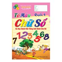 Tô Màu Chữ Số Và Học Đánh Vần Tiếng Anh Dành Cho Bé Quyển 4