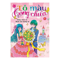 Tô Màu Công Chúa - Công chúa và Bạch mã hoàng tử Tập 1