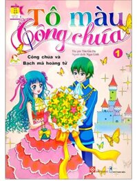 Tô Màu Công Chúa - Công Chúa Và Bạch Mã Hoàng Tử Tập 1