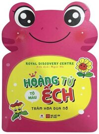 TÔ MÀU HOÀNG TỬ ẾCH - THẾ GIỚI ROBOT
