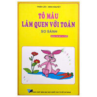 Tô Màu Làm Quen Với Toán - So Sánh (Dành Cho Bé 5-6 Tuổi)