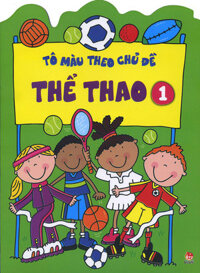 Tô Màu Theo Chủ Đề - Thể Thao Tập 1