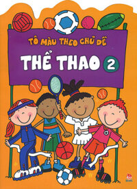 Tô Màu Theo Chủ Đề - Thể Thao Tập 2