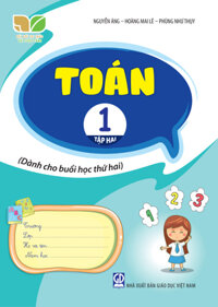 Toán 1 tập 2 Dành cho buổi học thứ hai Bộ sách kết nối tri thức với cuộc sống - Lớp 1 - Toán