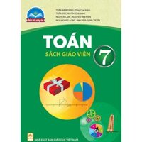 Toán 7 - Sách giáo viên (Chân trời sáng tạo)