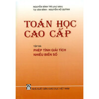 Toán Học Cao Cấp - Tập 3 - Phép Tính Giải Tích Nhiều Biến Số