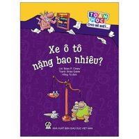 Toán Học Cho Bé Biết - Xe Ô Tô Nặng Bao Nhiêu