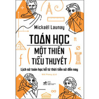 Toán Học - Một Thiên Tiểu Thuyết