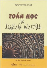 Toán Học Và Nghệ Thuật (Bìa Mềm)