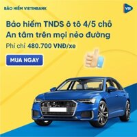 TOÀN QUỐC [E-Voucher] Bảo hiểm Vietinbank VBI -Trách Nhiệm Dân Sự bắt buộc Ô tô 4-5 chỗ