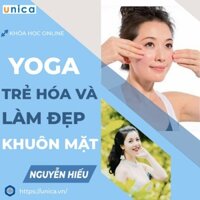 Toàn quốc- [E-voucher] FULL khóa học Yoga trẻ hóa và làm đẹp cho khuôn mặt - GV Nguyễn Hiếu
