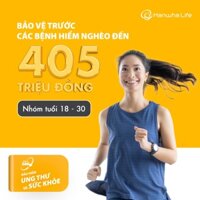 Toàn quốc [E-Voucher] Hanwha Life Việt Nam - Bảo Vệ 365 - Bảo Hiểm Ung Thư Và Sức Khỏe [Nhóm tuổi 18 - 30]
