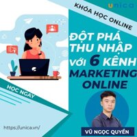 Toàn quốc- [Evoucher] FULL khóa học MARKETING - Đột phá thu nhập 06 kênh marketing online ngay lập tức [UNICA.VN]