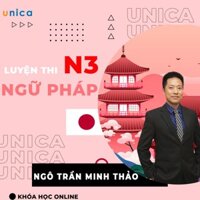 Toàn quốc- [Evoucher] FULL khóa học NGOẠI NGỮ- Ngữ pháp Tiếng Nhật N3 - Thi 1 phát đậu luôn - Thầy Minh Thảo [UNICA.VN]