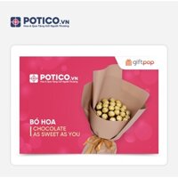 Toàn quốc [Evoucher] Potico.vn Phiếu quà tặng Bó hoa Chocolate As Sweet As You