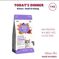 Today dinner kitten 1kg cho mèo con(< 12 tháng tuổi)