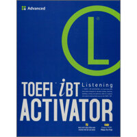 TOEFL iBT Activator Listening Advanced Kèm CD