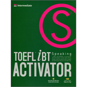 TOEFL iBT Activator - Speaking: Intermediate (Kèm CD) - Nhiều tác giả