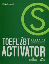 TOEFL iBT Activator Speaking Advanced Kèm CD