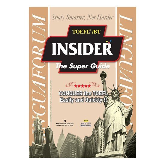 TOEFL iBT Insider - The Super Guide - Nhiều tác giả