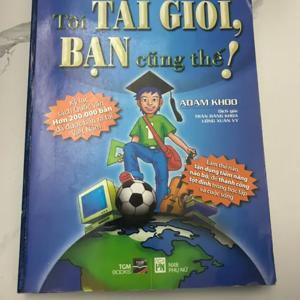 Tôi tài giỏi bạn cũng thế!
