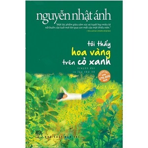 Tôi thấy hoa vàng trên cỏ xanh - Nguyễn Nhật Ánh