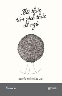 Tôi Thức Tìm Cách Thức Để Ngủ