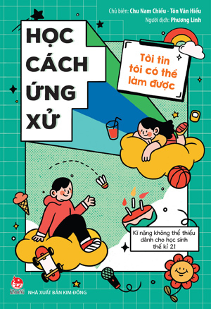 Tôi tin tôi có thể làm được - Học cách ứng xử - Nhiều tác giả