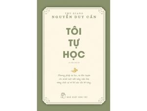 Tôi tự học - Thu Giang Nguyễn Huy Cần