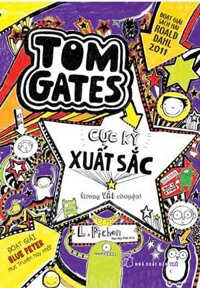 Tom Gates Cực Kỳ Xuất Sắc (Trong Vài Chuyện)