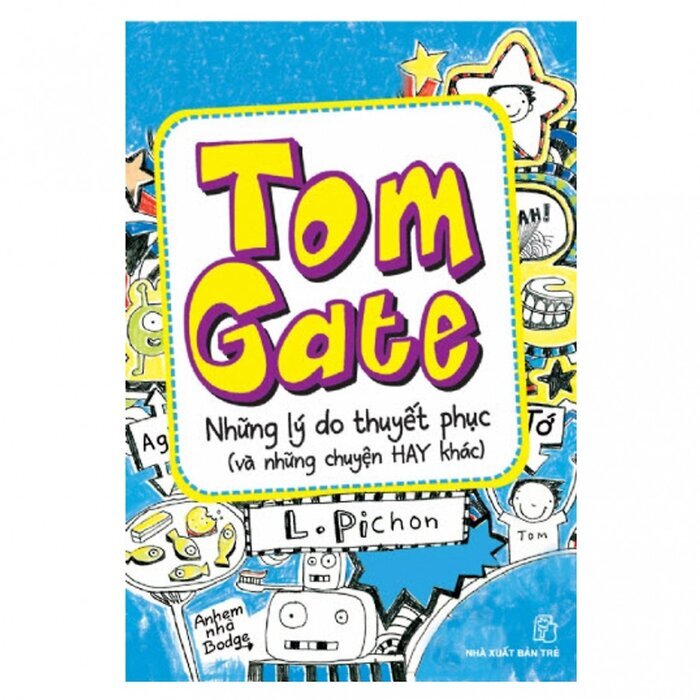 Tom Gates Những Lý Do Thuyết Phục