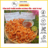 Tôm khô size to bự ngon ngọt - làm thủ công - tôm khô Hương Yến