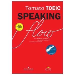 Tomato TOEIC Speaking Flow (Kèm 1CD-ROM + 1 MP3) - Kim Hyeonju
