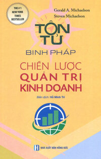 Tôn Tử Binh Pháp - Chiến Lược Quản Trị Kinh Doanh