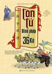 Tôn Tử Binh Pháp Và 36 Kế (Bìa Mềm)