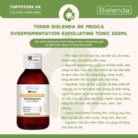 Toner dưỡng trắng Bielenda Dr Medica Overpigmentation Exfoliating Tonic làm da căng bóng, sáng mịn, mờ thâm sạm 250ml