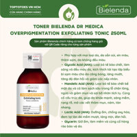 Toner dưỡng trắng Bielenda Dr Medica Overpigmentation Exfoliating Tonic làm da căng bóng, sáng mịn, mờ thâm sạm 250ml